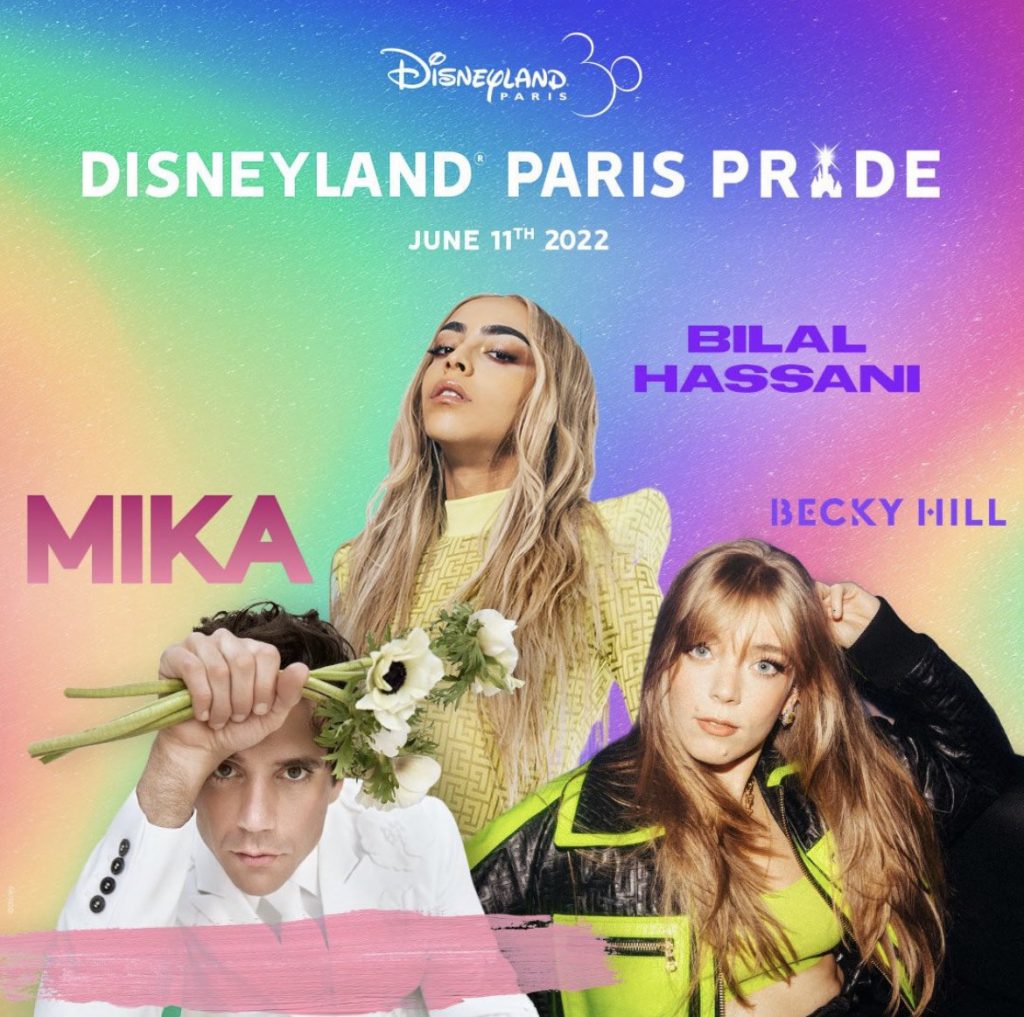 Affiche du "Disneyland Paris Pride" 
de 2021. Présence de MIKA, Bilal Hassani et de Becky Hill.
©Actuanews.fr